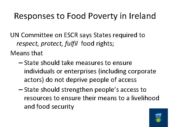 Responses to Food Poverty in Ireland UN Committee on ESCR says States required to