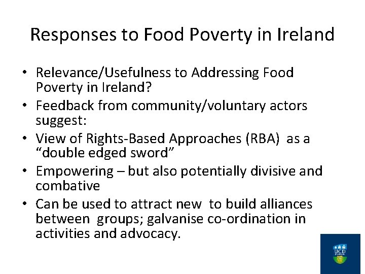 Responses to Food Poverty in Ireland • Relevance/Usefulness to Addressing Food Poverty in Ireland?