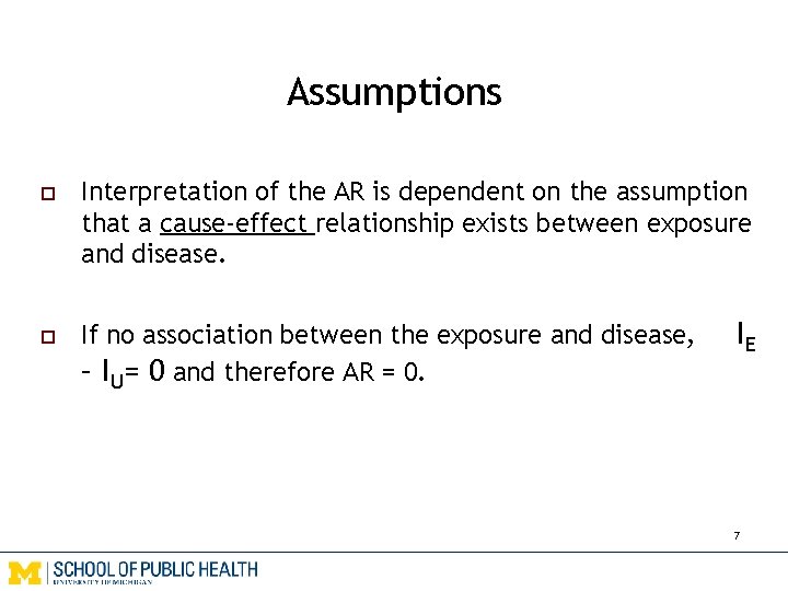 Assumptions o Interpretation of the AR is dependent on the assumption that a cause-effect