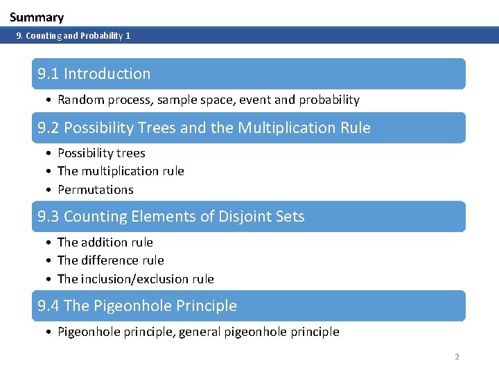 Summary 9. Counting and Probability 1 9. 1 Introduction • Random process, sample space,