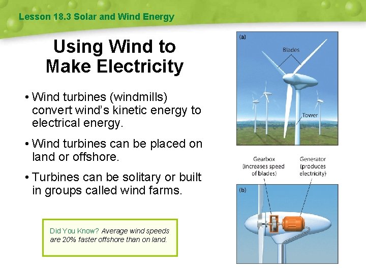 Lesson 18. 3 Solar and Wind Energy Using Wind to Make Electricity • Wind