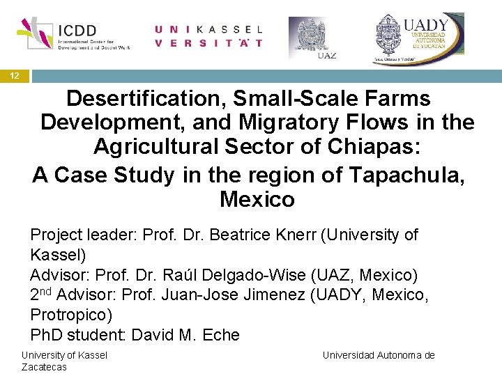 12 Desertification, Small-Scale Farms Development, and Migratory Flows in the Agricultural Sector of Chiapas: