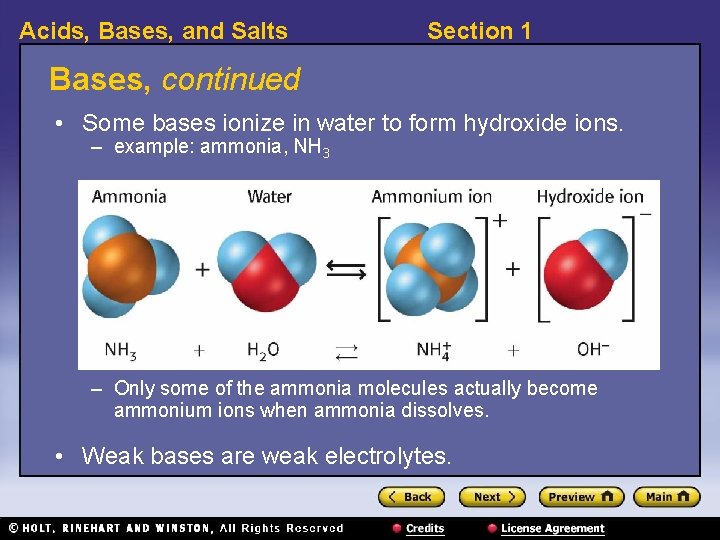Acids, Bases, and Salts Section 1 Bases, continued • Some bases ionize in water