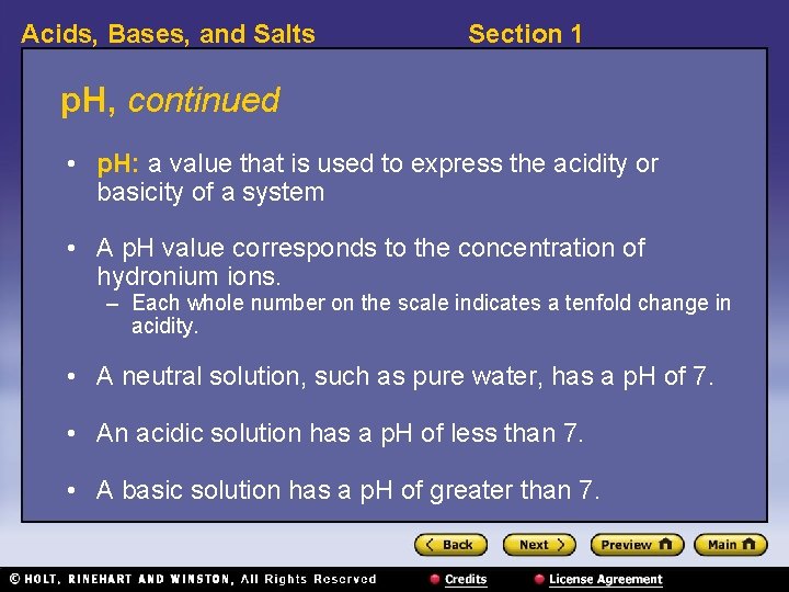 Acids, Bases, and Salts Section 1 p. H, continued • p. H: a value