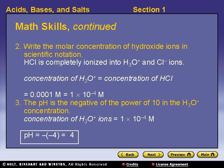 Acids, Bases, and Salts Section 1 Math Skills, continued 2. Write the molar concentration