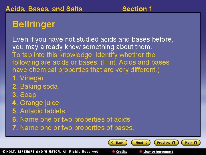 Acids, Bases, and Salts Section 1 Bellringer Even if you have not studied acids