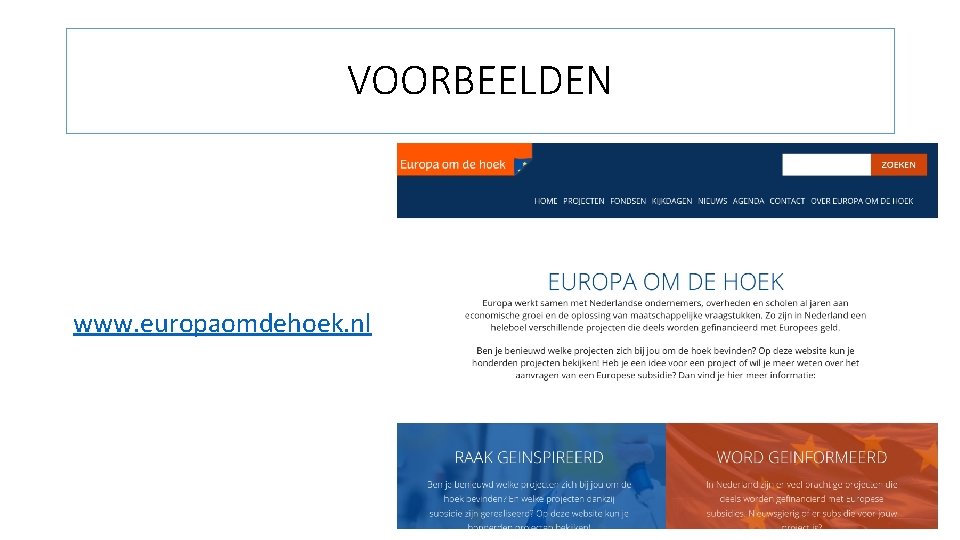 VOORBEELDEN www. europaomdehoek. nl 