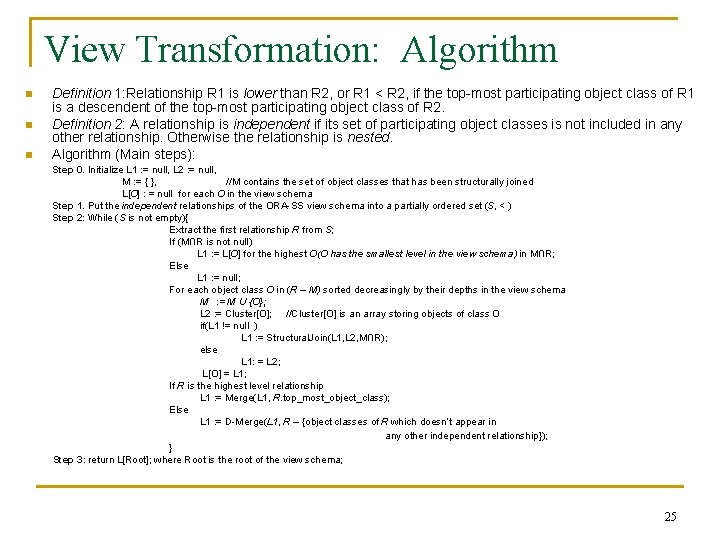 View Transformation: Algorithm n n n Definition 1: Relationship R 1 is lower than