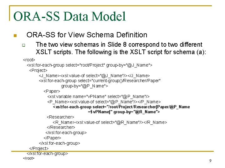 ORA-SS Data Model ORA-SS for View Schema Definition n The two view schemas in