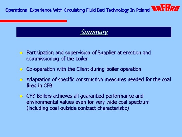 Operational Experience With Circulating Fluid Bed Technology In Poland Summary l Participation and supervision
