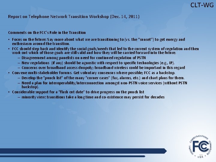 CLT-WG Report on Telephone Network Transition Workshop (Dec. 14, 2011) Comments on the FCC’s