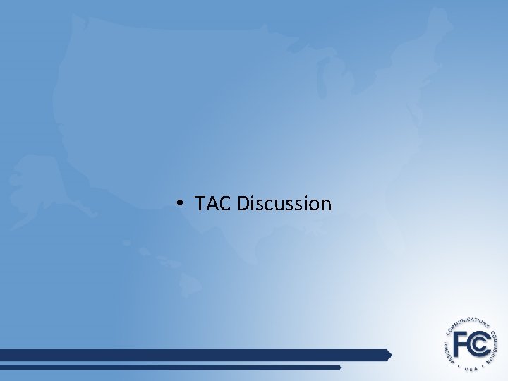  • TAC Discussion 