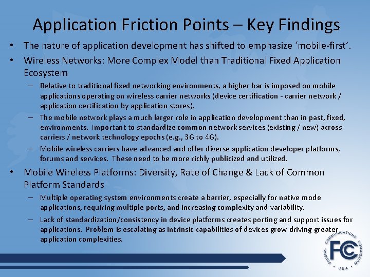 Application Friction Points – Key Findings • The nature of application development has shifted