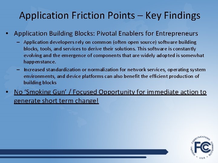 Application Friction Points – Key Findings • Application Building Blocks: Pivotal Enablers for Entrepreneurs