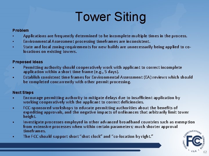 Tower Siting Problem • Applications are frequently determined to be incomplete multiple times in