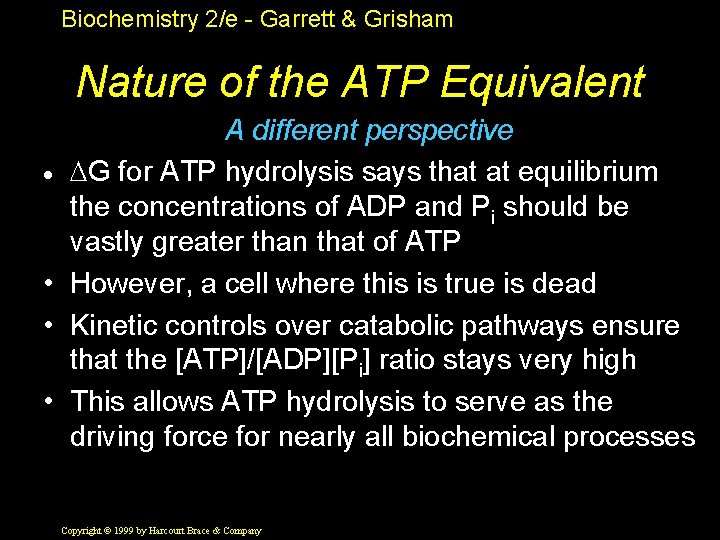 Biochemistry 2/e - Garrett & Grisham Nature of the ATP Equivalent A different perspective