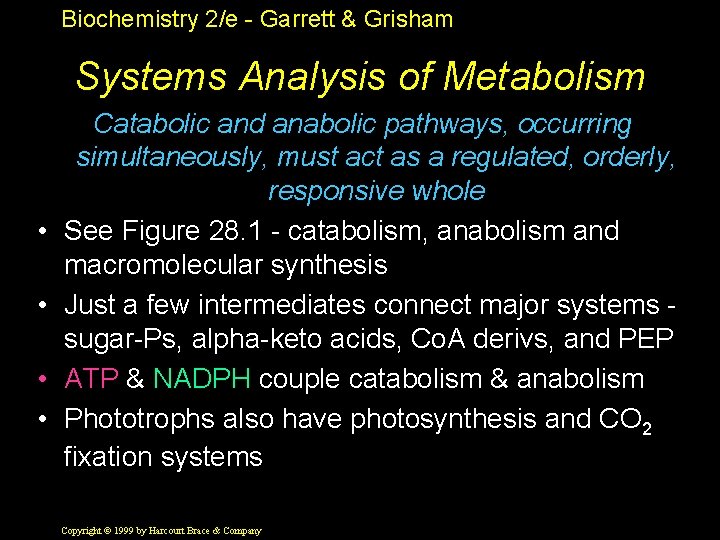 Biochemistry 2/e - Garrett & Grisham Systems Analysis of Metabolism • • Catabolic and