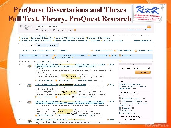 Pro. Quest Dissertations and Theses Full Text, Ebrary, Pro. Quest Research Library 
