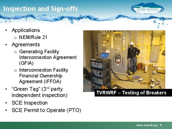 Inspection and Sign-offs • Applications o NEM/Rule 21 • Agreements o Generating Facility Interconnection