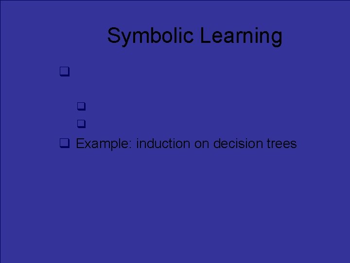 Symbolic Learning new rules given a set of predefined rules by inference by other