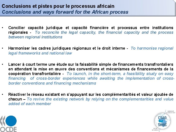 Conclusions et pistes pour le processus africain Conclusions and ways forward for the African