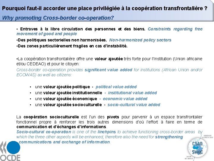 Pourquoi faut-il accorder une place privilégiée à la coopération transfrontalière ? Why promoting Cross-border