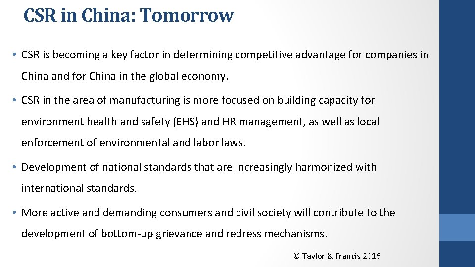 CSR in China: Tomorrow • CSR is becoming a key factor in determining competitive