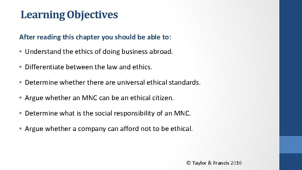 Learning Objectives After reading this chapter you should be able to: • Understand the