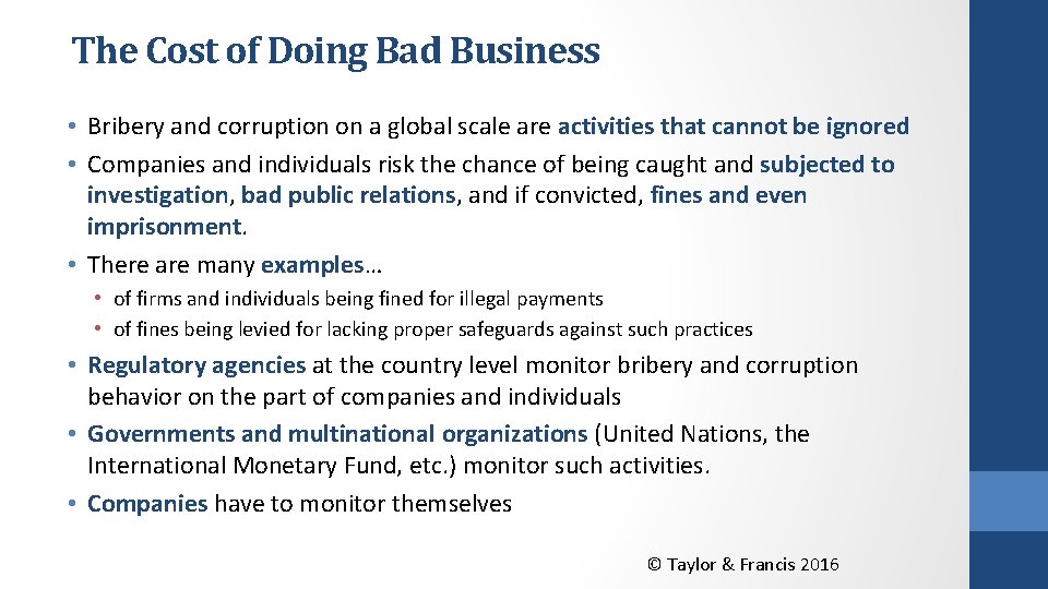 The Cost of Doing Bad Business • Bribery and corruption on a global scale