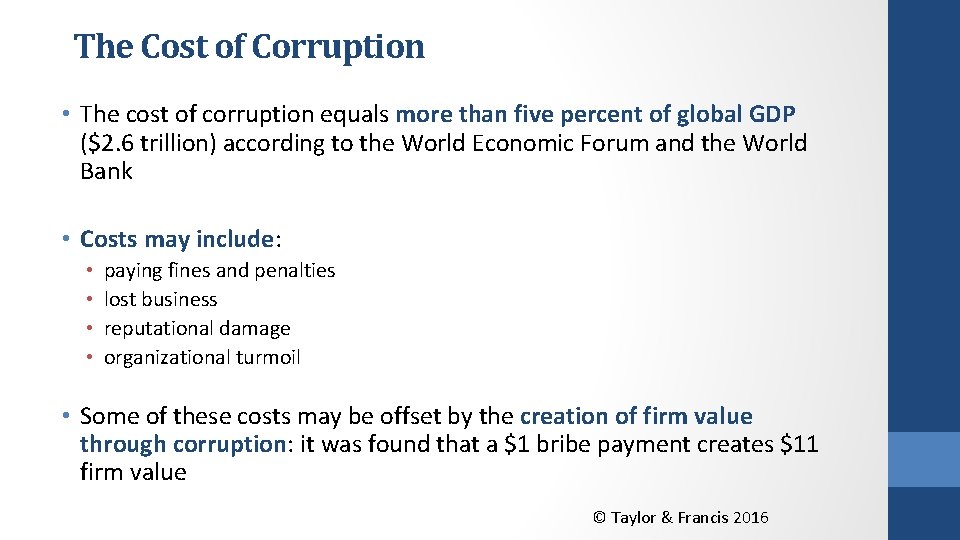 The Cost of Corruption • The cost of corruption equals more than five percent