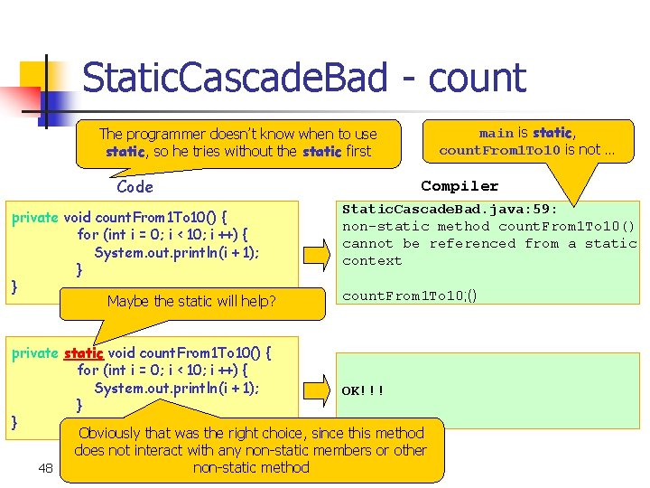 Static. Cascade. Bad - count main is static, count. From 1 To 10 is