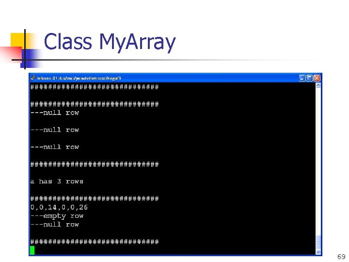 Class My. Array 69 