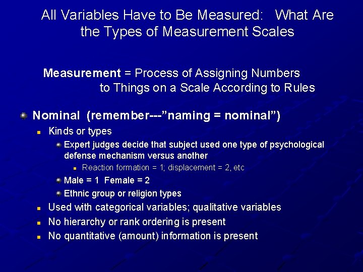 All Variables Have to Be Measured: What Are the Types of Measurement Scales Measurement