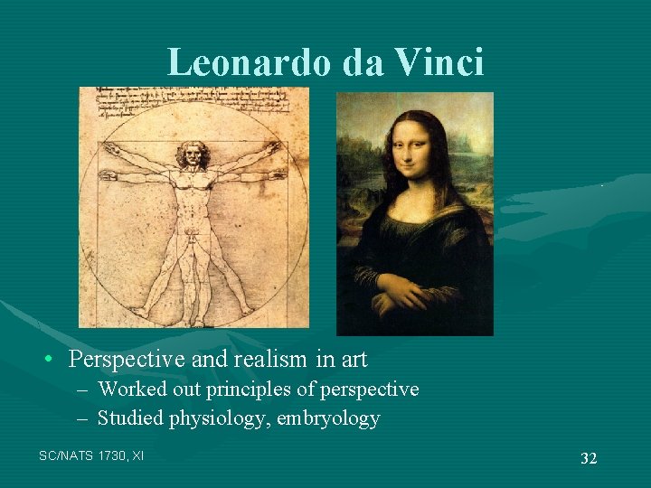 Leonardo da Vinci • Perspective and realism in art – Worked out principles of