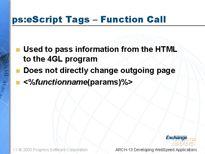 ps: e. Script Tags – Function Call n n n Used to pass information