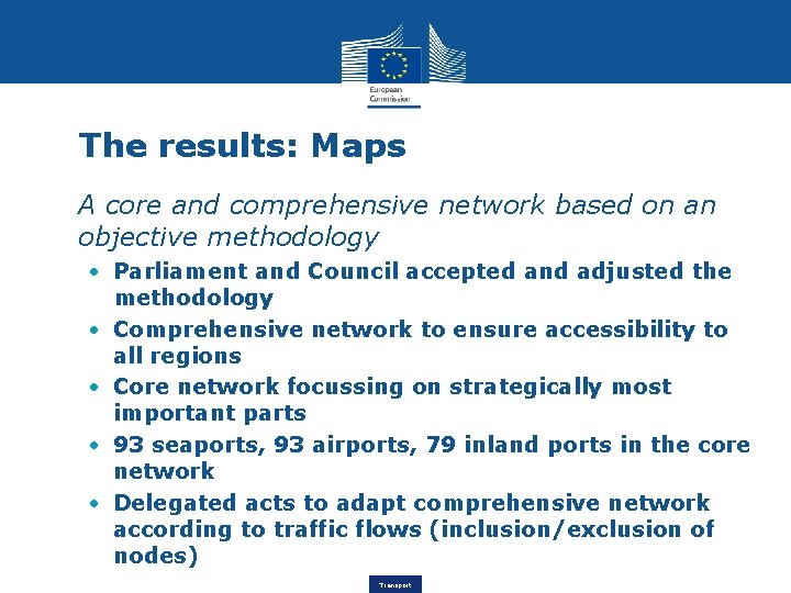 The results: Maps • A core and comprehensive network based on an objective methodology