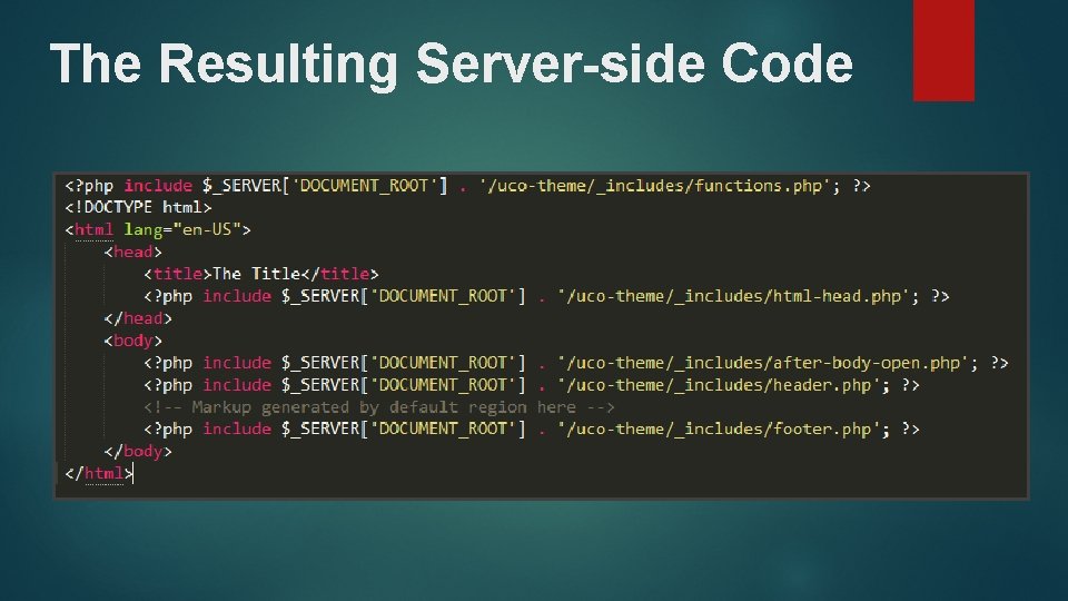 The Resulting Server-side Code 