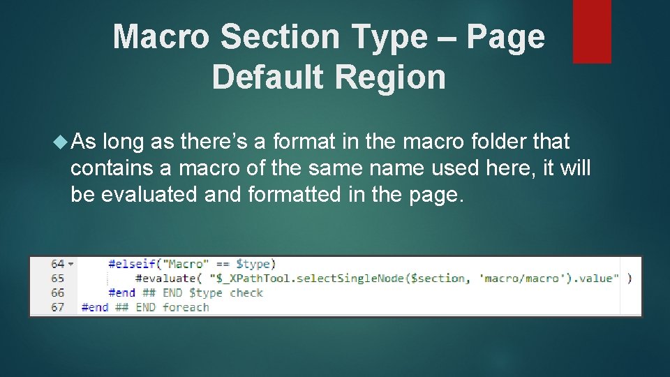 Macro Section Type – Page Default Region As long as there’s a format in