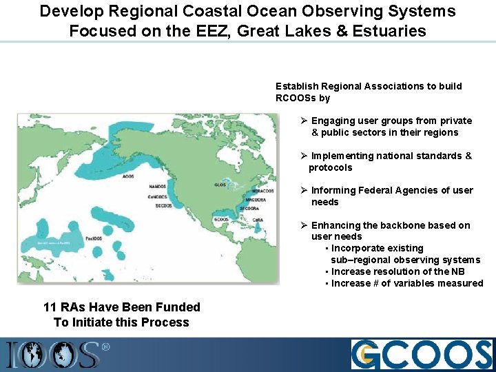 Develop Regional Coastal Ocean Observing Systems Focused on the EEZ, Great Lakes & Estuaries