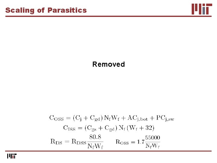 Scaling of Parasitics Removed 