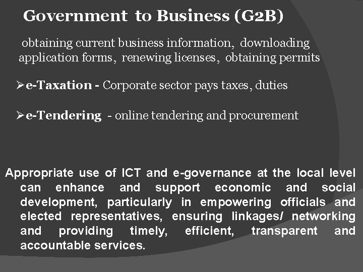 Government to Business (G 2 B) obtaining current business information, downloading application forms, renewing