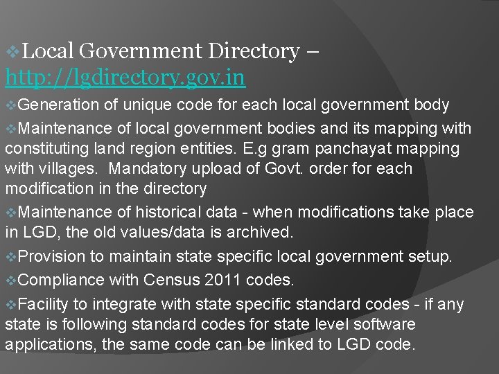 v. Local Government Directory – http: //lgdirectory. gov. in v. Generation of unique code
