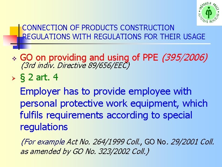 CONNECTION OF PRODUCTS CONSTRUCTION REGULATIONS WITH REGULATIONS FOR THEIR USAGE GO on providing and