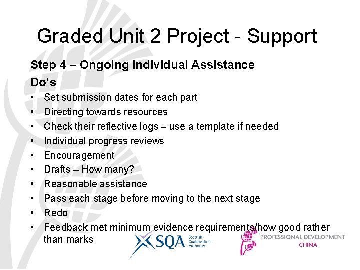 Graded Unit 2 Project - Support Step 4 – Ongoing Individual Assistance Do’s •