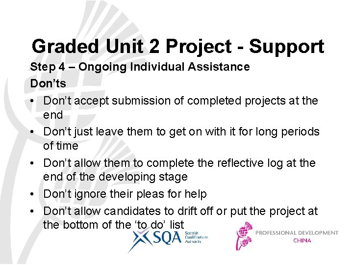 Graded Unit 2 Project - Support Step 4 – Ongoing Individual Assistance Don’ts •