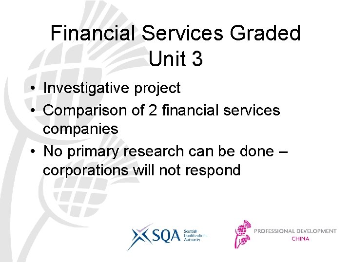Financial Services Graded Unit 3 • Investigative project • Comparison of 2 financial services