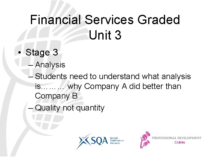 Financial Services Graded Unit 3 • Stage 3 – Analysis – Students need to