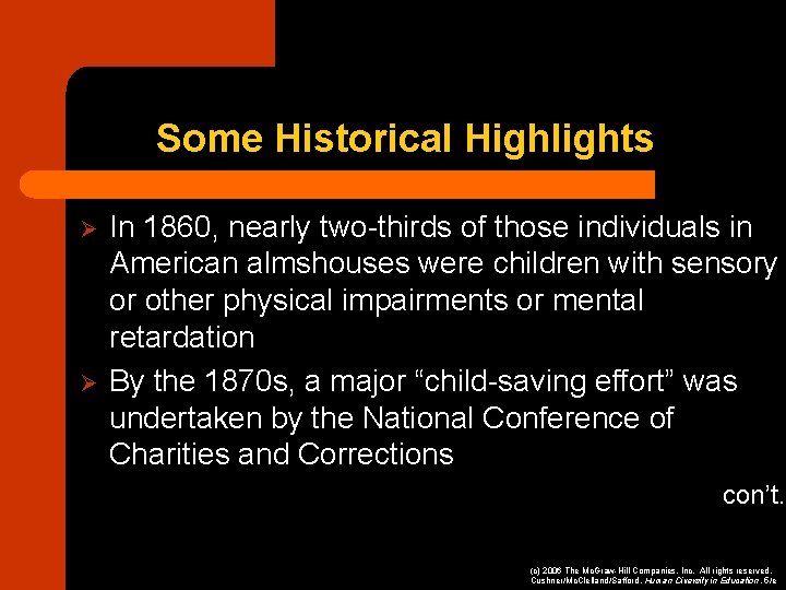 Some Historical Highlights Ø Ø In 1860, nearly two-thirds of those individuals in American