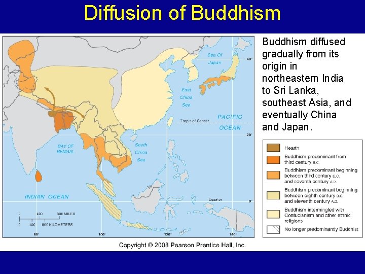 Diffusion of Buddhism diffused gradually from its origin in northeastern India to Sri Lanka,