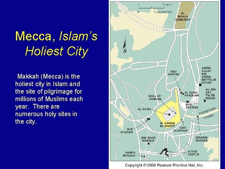 Mecca, Islam’s Holiest City Makkah (Mecca) is the holiest city in Islam and the